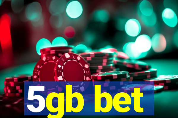 5gb bet